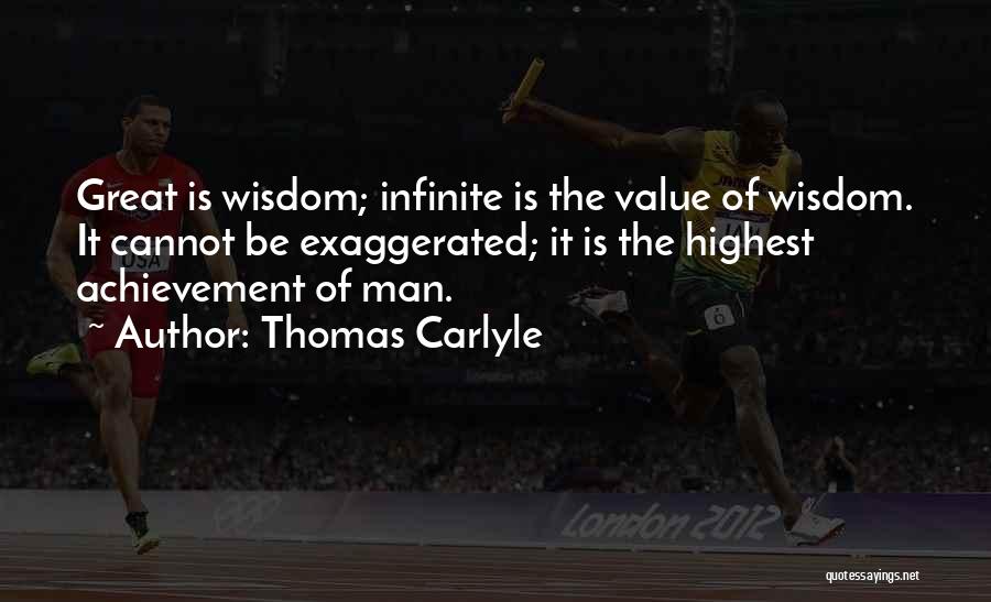 Infinite Wisdom Quotes By Thomas Carlyle