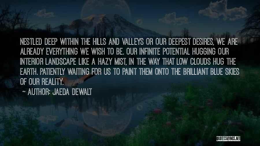 Infinite Words Of Wisdom Quotes By Jaeda DeWalt