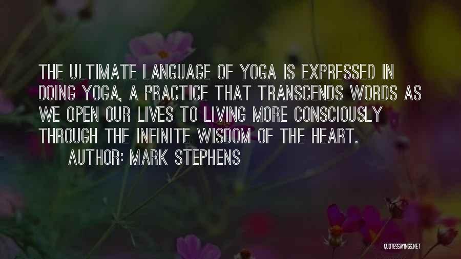 Infinite Words Of Wisdom Quotes By Mark Stephens