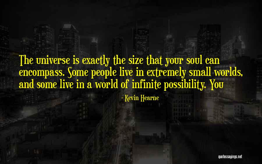 Infinite World Quotes By Kevin Hearne Infinite World Quotes By Kevin Hearne