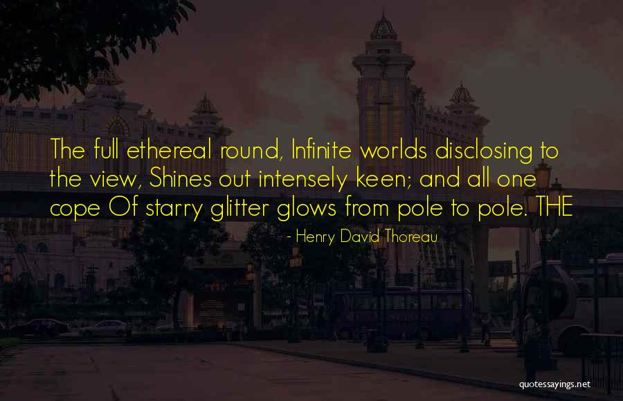 Infinite Worlds Quotes By Henry David Thoreau Infinite Worlds Quotes By Henry David Thoreau
