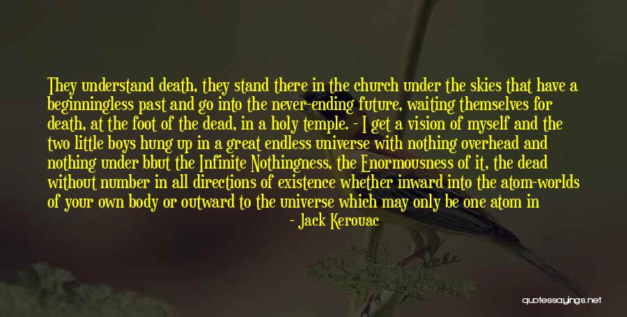 Infinite Worlds Quotes By Jack Kerouac Infinite Worlds Quotes By Jack Kerouac