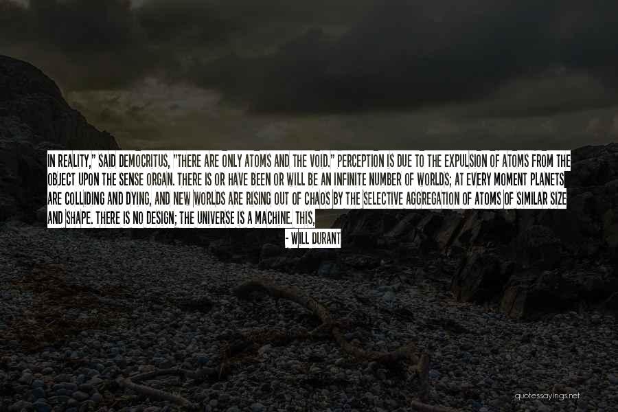 Infinite Worlds Quotes By Will Durant Infinite Worlds Quotes By Will Durant