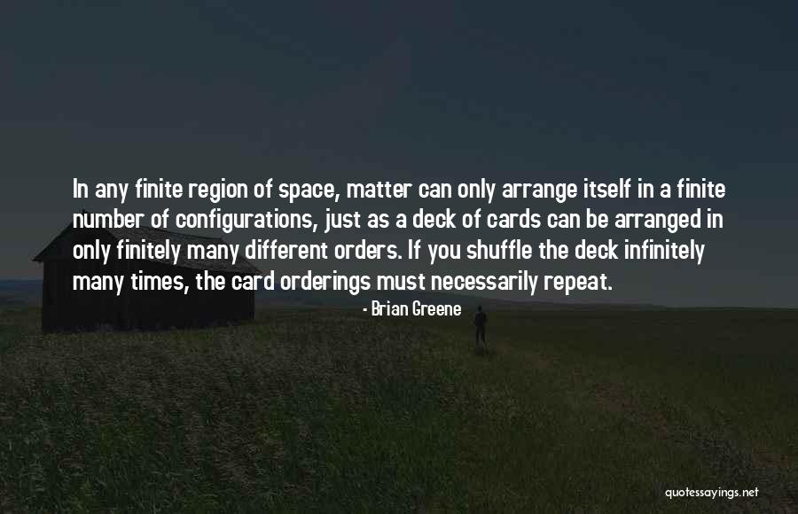 Infinitely Many Quotes By Brian Greene Infinitely Many Quotes By Brian Greene