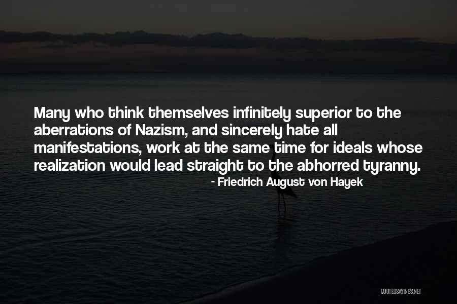 Infinitely Many Quotes By Friedrich August Von Hayek Infinitely Many Quotes By Friedrich August Von Hayek