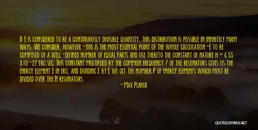 Infinitely Many Quotes By Max Planck Infinitely Many Quotes By Max Planck
