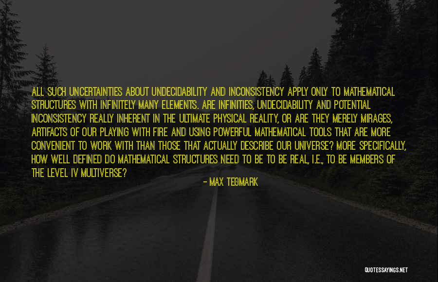 Infinitely Many Quotes By Max Tegmark Infinitely Many Quotes By Max Tegmark