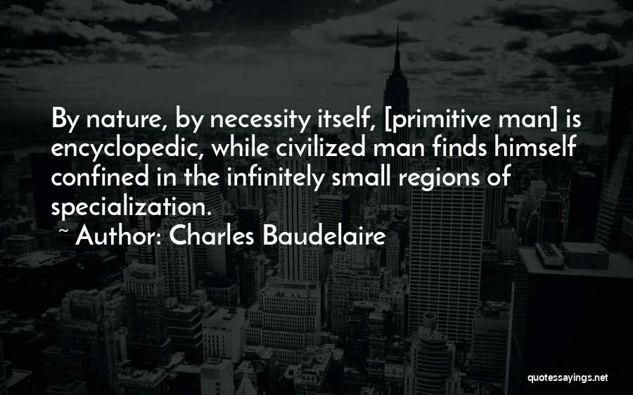 Infinitely Small Quotes By Charles Baudelaire