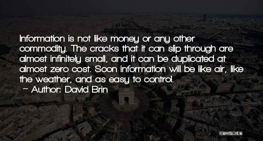 Infinitely Small Quotes By David Brin