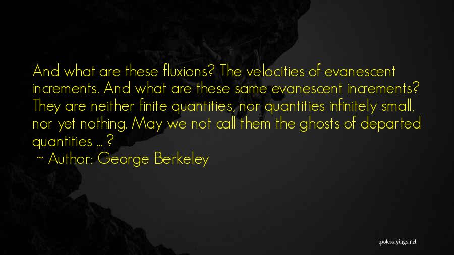 Infinitely Small Quotes By George Berkeley