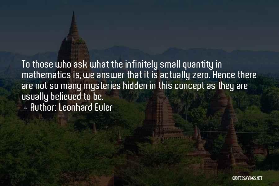 Infinitely Small Quotes By Leonhard Euler