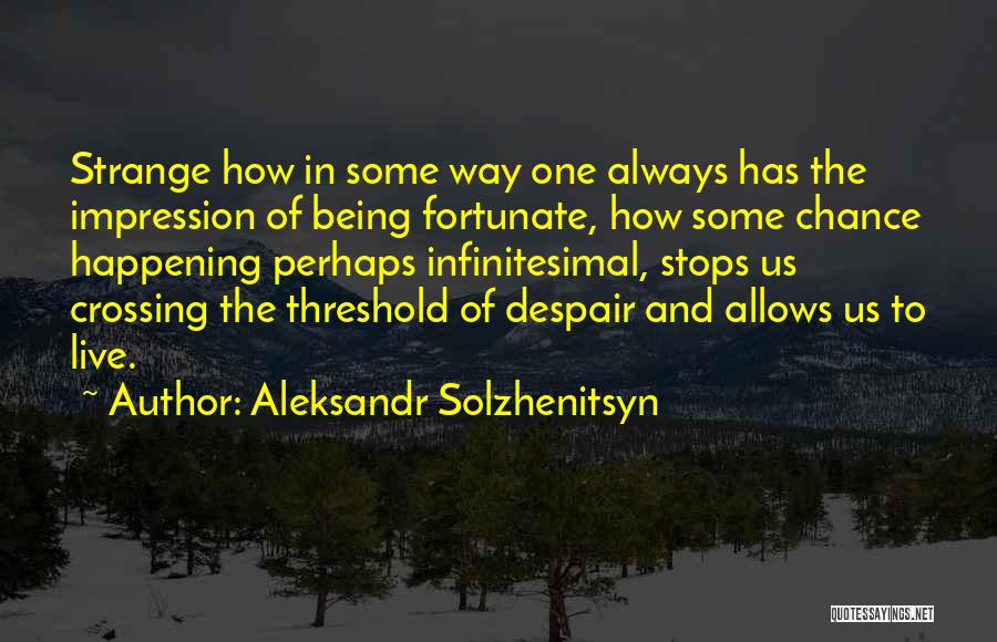 Infinitesimal Quotes By Aleksandr Solzhenitsyn