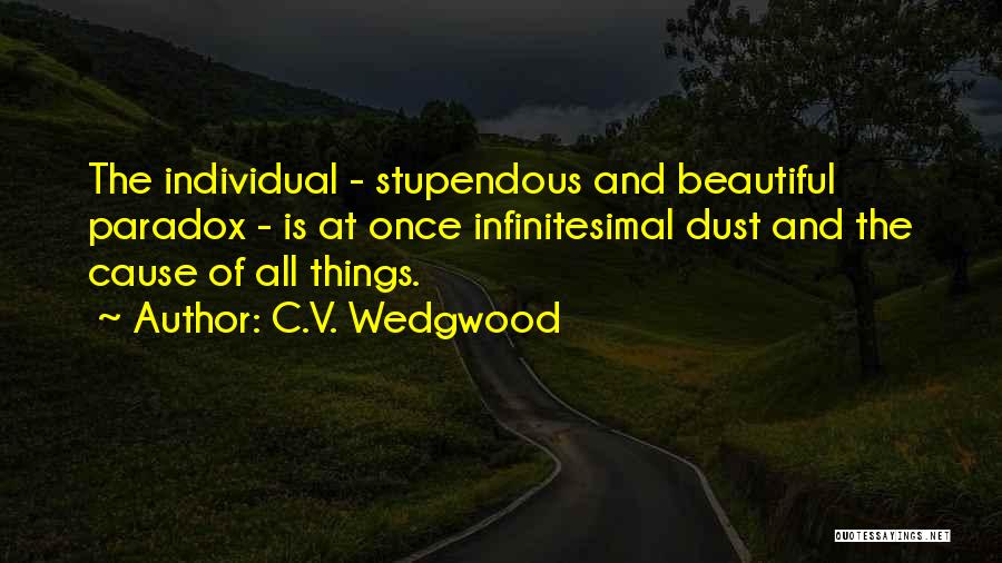 Infinitesimal Quotes By C.V. Wedgwood