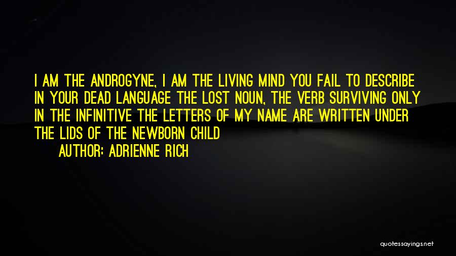 Infinitive Quotes By Adrienne Rich