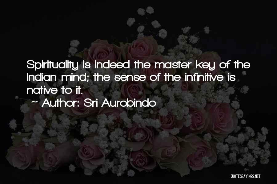 Infinitive Quotes By Sri Aurobindo