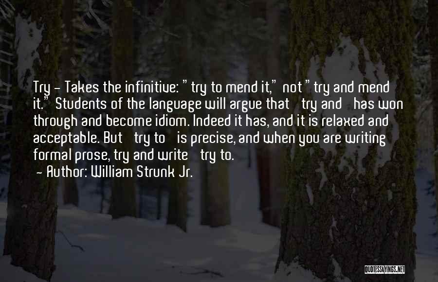 Infinitive Quotes By William Strunk Jr.
