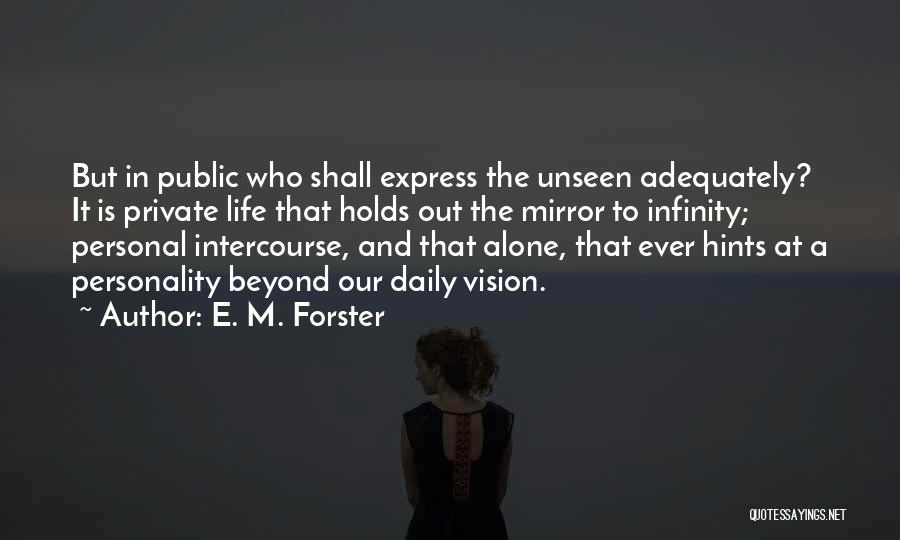 Infinity And Beyond Quotes By E. M. Forster