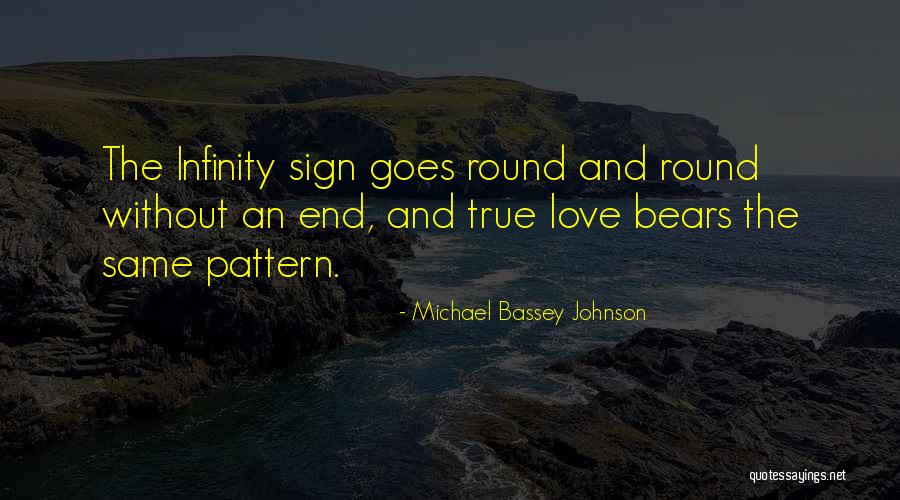 Infinity Friendship Quotes By Michael Bassey Johnson