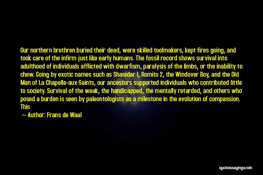 Infirm Quotes By Frans De Waal