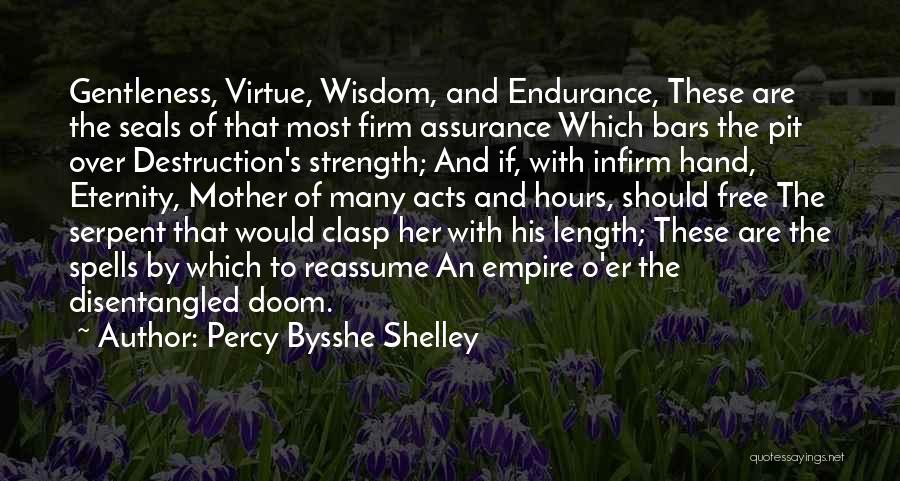 Infirm Quotes By Percy Bysshe Shelley