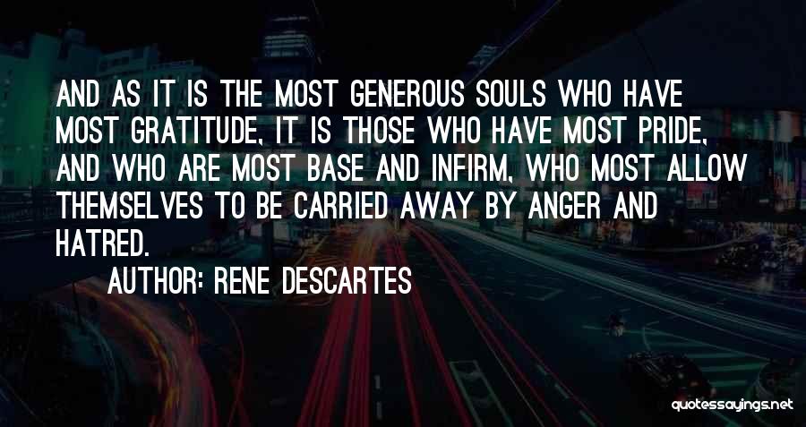 Infirm Quotes By Rene Descartes