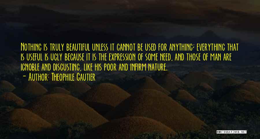 Infirm Quotes By Theophile Gautier