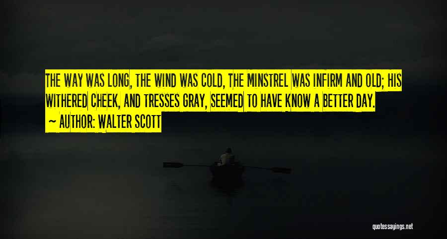 Infirm Quotes By Walter Scott