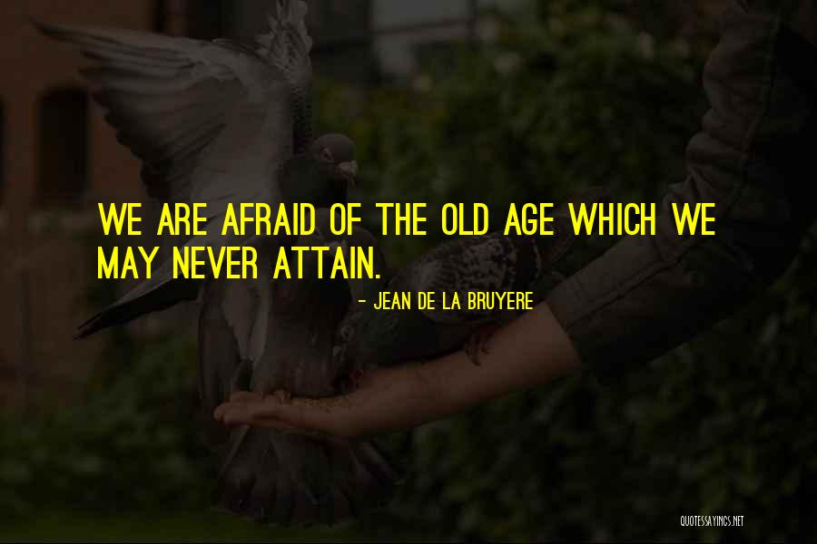 Infirmitatibus Quotes By Jean De La Bruyere Infirmitatibus Quotes By Jean De La Bruyere