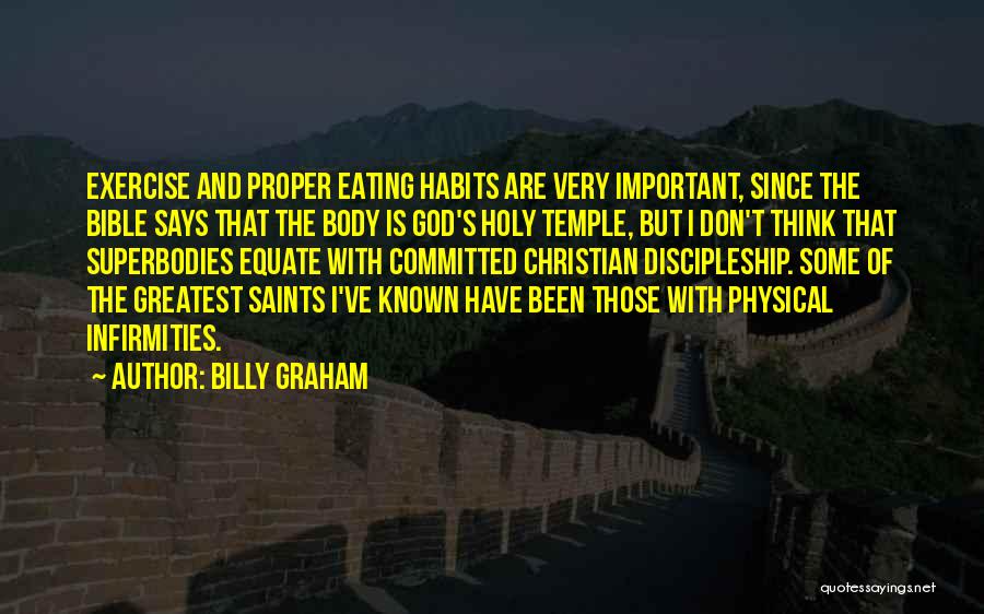 Infirmities Quotes By Billy Graham