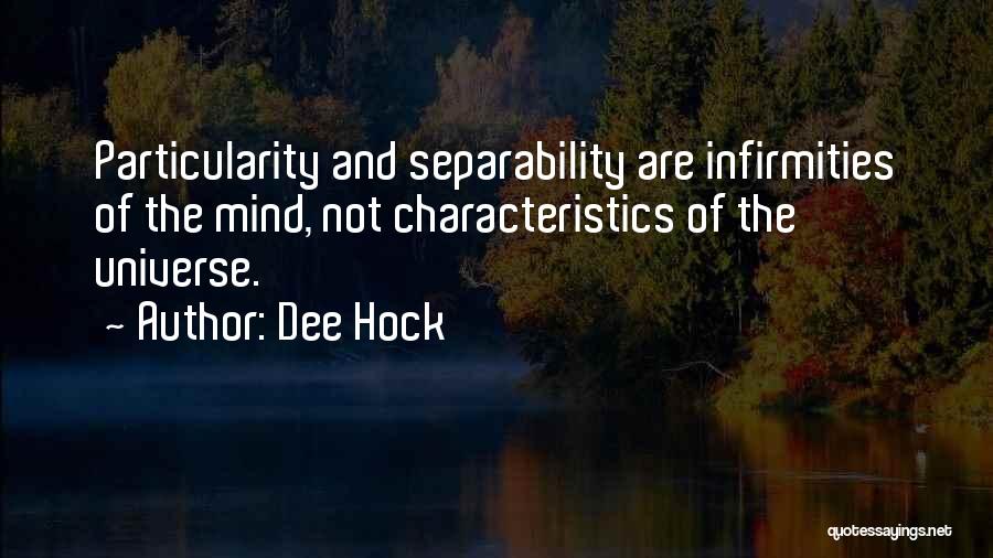 Infirmities Quotes By Dee Hock