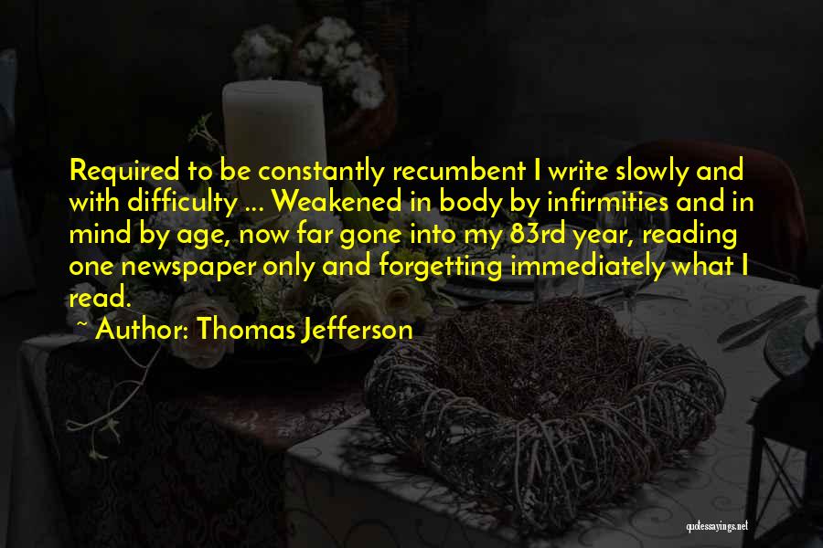 Infirmities Quotes By Thomas Jefferson