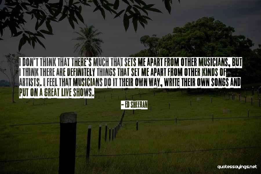 Inflamates Quotes By Ed Sheeran Inflamates Quotes By Ed Sheeran