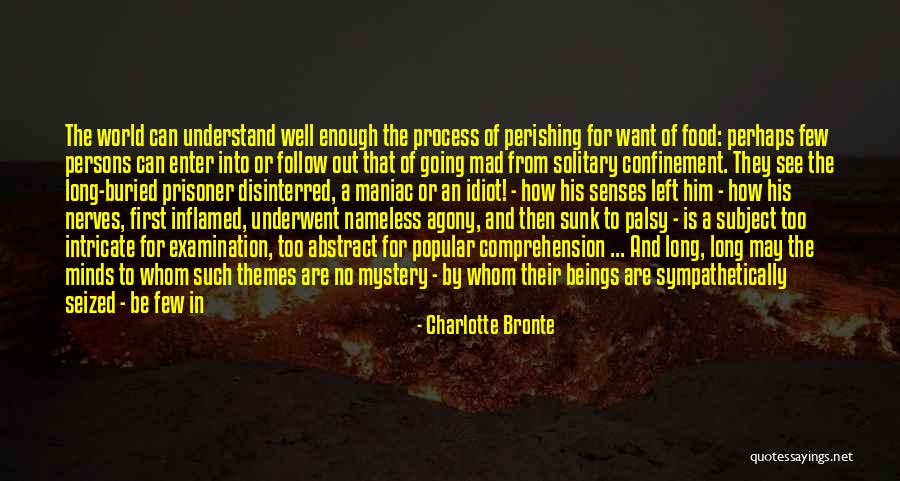 Inflamed Quotes By Charlotte Bronte Inflamed Quotes By Charlotte Bronte