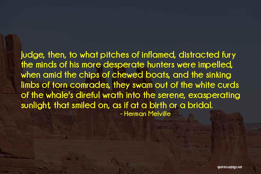 Inflamed Quotes By Herman Melville Inflamed Quotes By Herman Melville