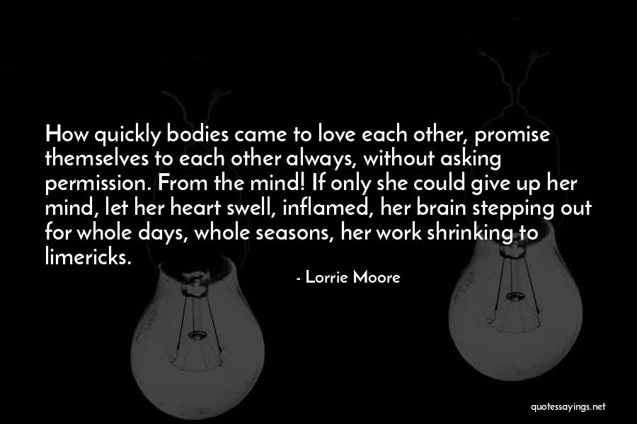Inflamed Quotes By Lorrie Moore Inflamed Quotes By Lorrie Moore