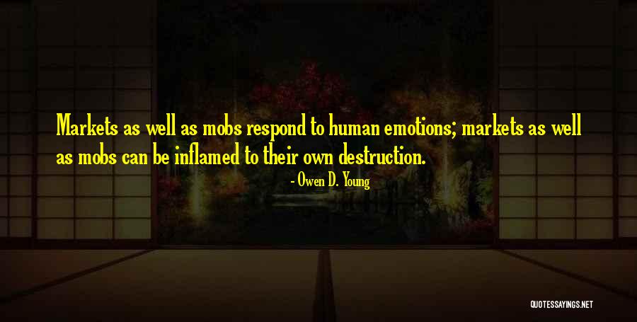 Inflamed Quotes By Owen D. Young Inflamed Quotes By Owen D. Young