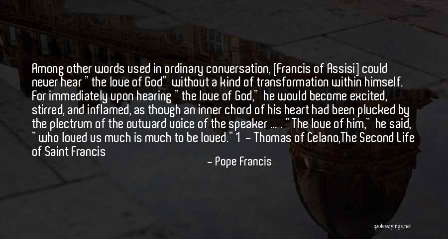 Inflamed Quotes By Pope Francis