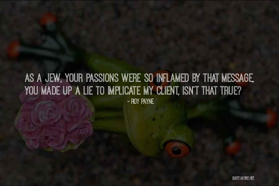 Inflamed Quotes By Roy Payne Inflamed Quotes By Roy Payne
