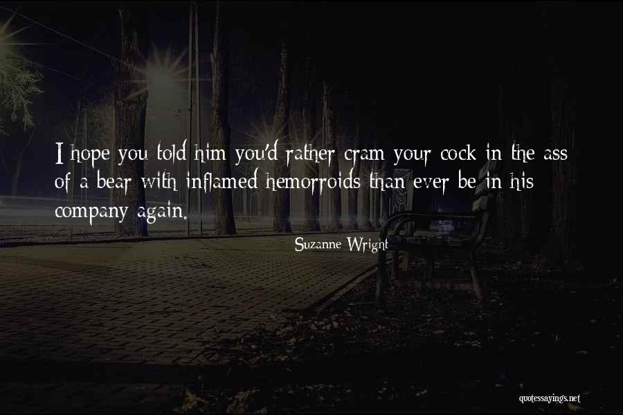 Inflamed Quotes By Suzanne Wright Inflamed Quotes By Suzanne Wright