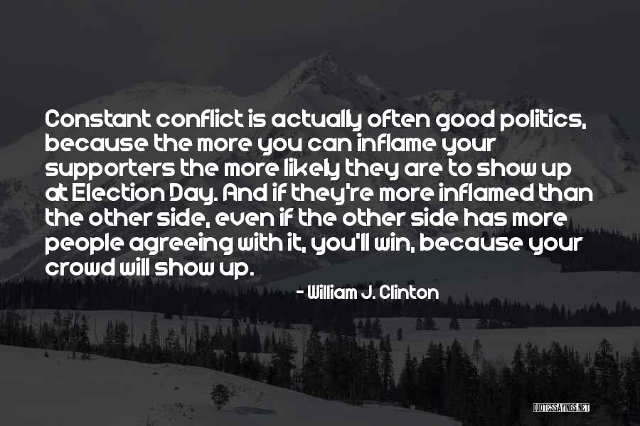 Inflamed Quotes By William J. Clinton Inflamed Quotes By William J. Clinton