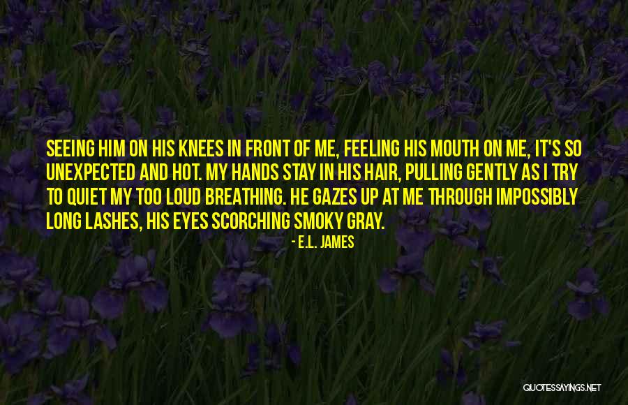 Inflaming Gums Quotes By E.L. James Inflaming Gums Quotes By E.L. James