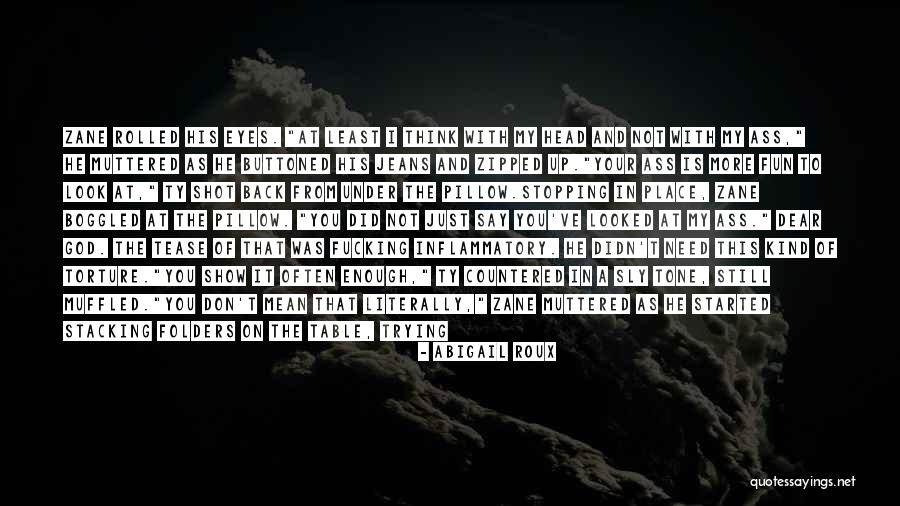 Inflammatory Quotes By Abigail Roux Inflammatory Quotes By Abigail Roux