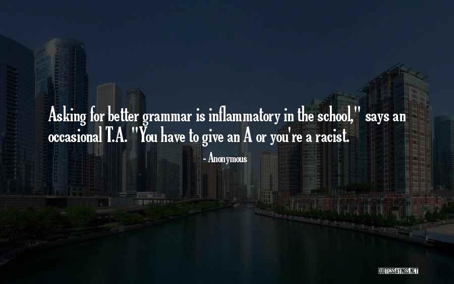 Inflammatory Quotes By Anonymous Inflammatory Quotes By Anonymous