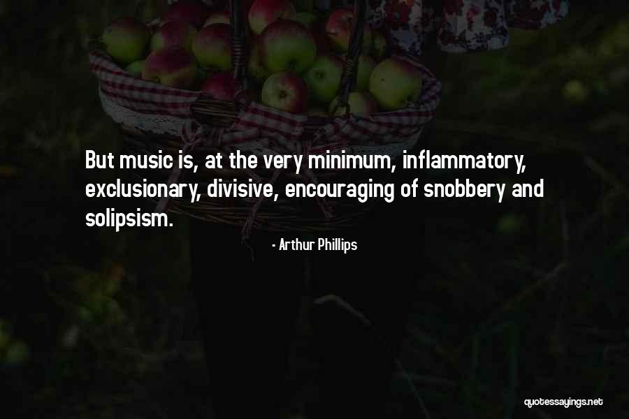 Inflammatory Quotes By Arthur Phillips Inflammatory Quotes By Arthur Phillips