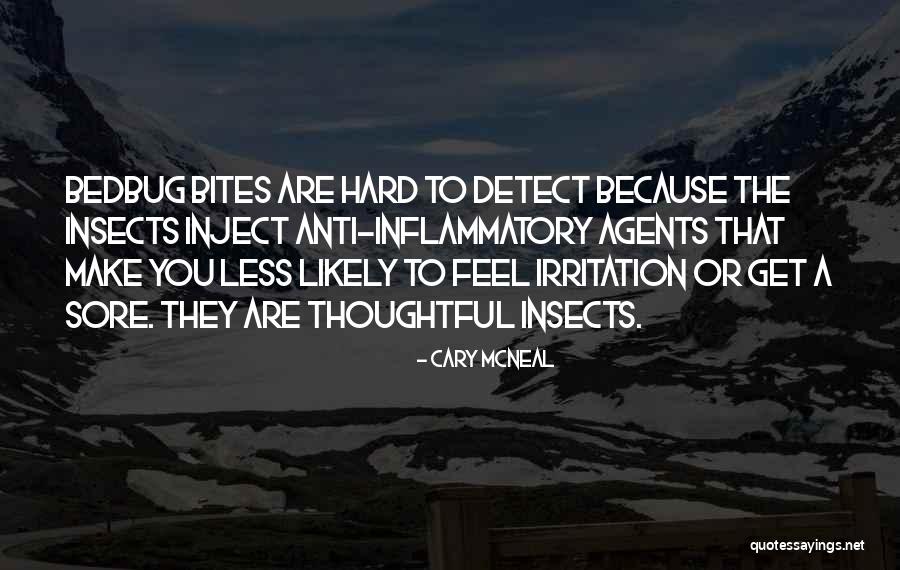 Inflammatory Quotes By Cary McNeal Inflammatory Quotes By Cary McNeal