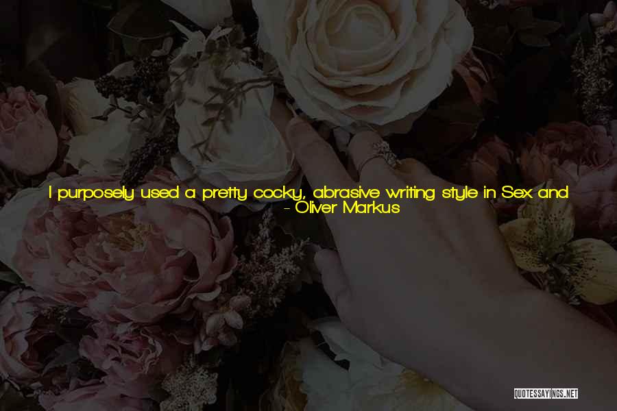 Inflammatory Quotes By Oliver Markus Inflammatory Quotes By Oliver Markus