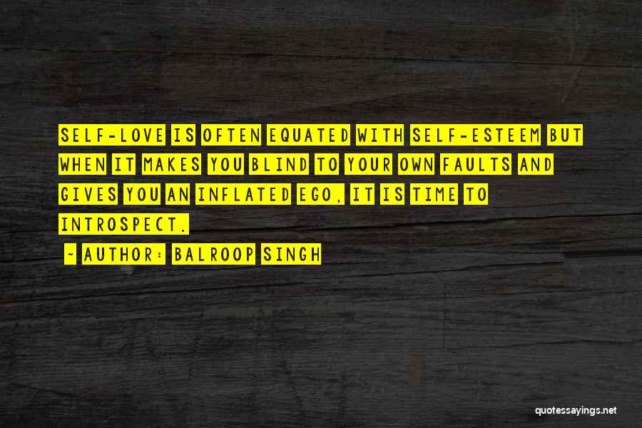 Inflated Ego Quotes By Balroop Singh
