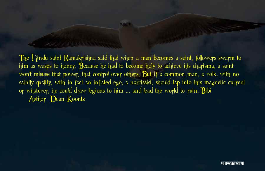 Inflated Ego Quotes By Dean Koontz