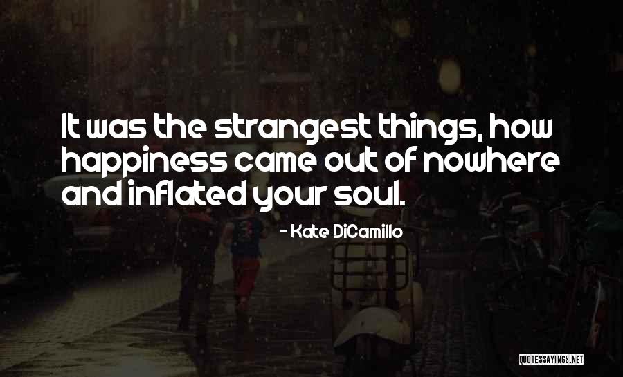 Inflated Self Quotes By Kate DiCamillo Inflated Self Quotes By Kate DiCamillo