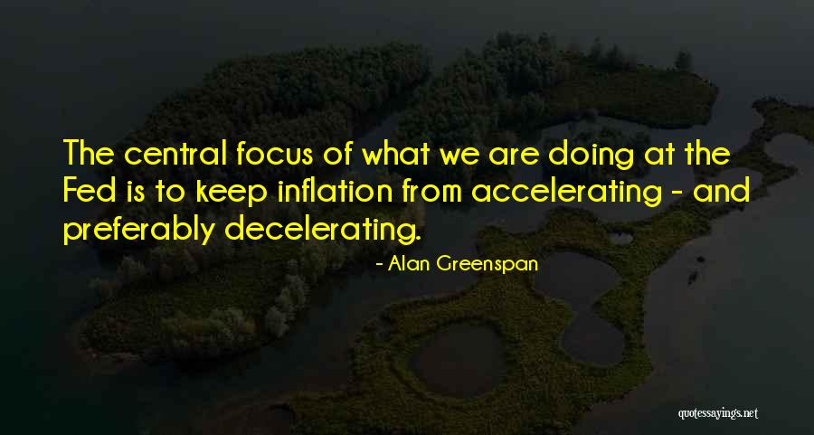 Inflation Quotes By Alan Greenspan Inflation Quotes By Alan Greenspan